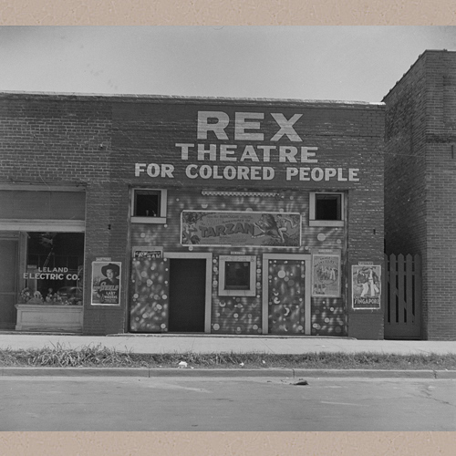 Rex Theatre for Colored People, Leland, Mississippi | Lange, Dorothea, photographer | Library of Congress Prints and Photographs Division Washington, D.C. 20540 USA | Date Created/Published: 1937 June